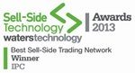 “Best Sell-Side Trading Network” – Waters Sell-Side Technology Awards 2013